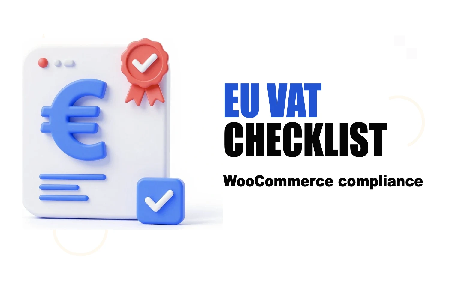 WooCommerce EU VAT Compliance: The Operational Checklist